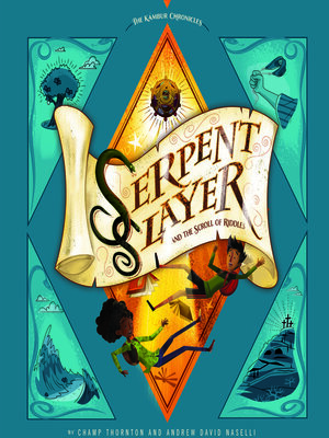 cover image of The Serpent Slayer and the Scroll of Riddles